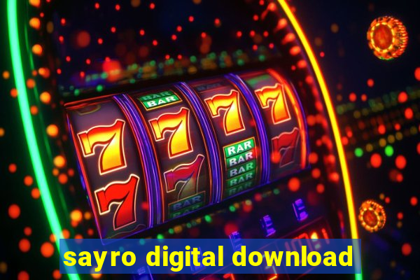 sayro digital download